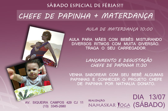 Sábado,13 de julho vamos ter Materdança<br />e Lançamento do Chefe de Papinha a partir das 10 hs