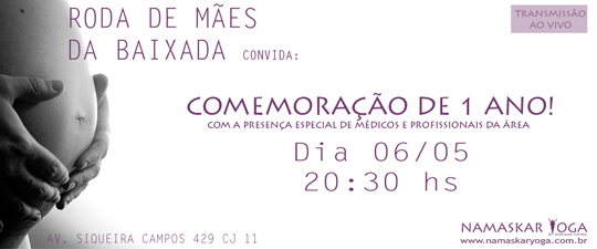 namaskarYoga - Dia 6- Celebração de 1 ano de Roda de Mães<br />(19hs Yoga Pré-Natal + 20h30 Roda) 