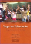 NamaskarYoga - Titulo: YOGA NA EDUCAÇÃO<br /><br />Editora: COMUNIDADE DO SABER<br /><br />Autora:<br />JACQUES DE COULON,MICHELINE F