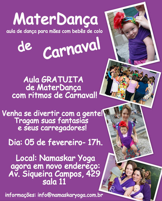 Venha curtir uma tarde de carnaval dançante para mães com bebês,<br />nessa terça-feira, 5 de fevereiro, na Namaskar Yoga.